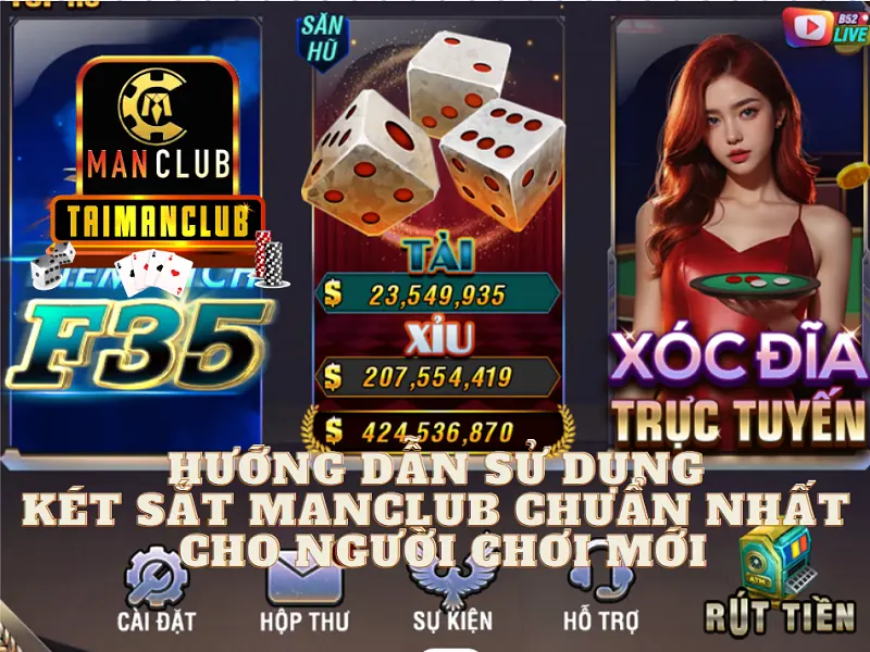 Hướng dẫn sử dụng két sắt Manclub chuẩn nhất cho người chơi mới