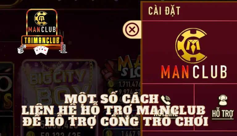 Một số cách liên hệ hỗ trợ MANCLUB để hỗ trợ cổng trò chơi