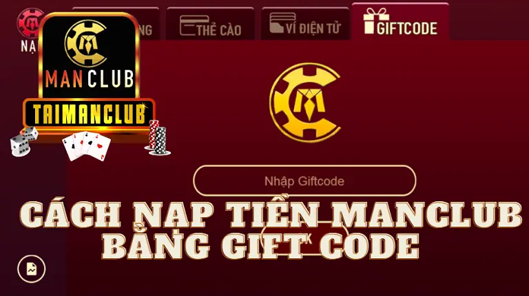 Cách nạp tiền MANCLUB bằng gift code 