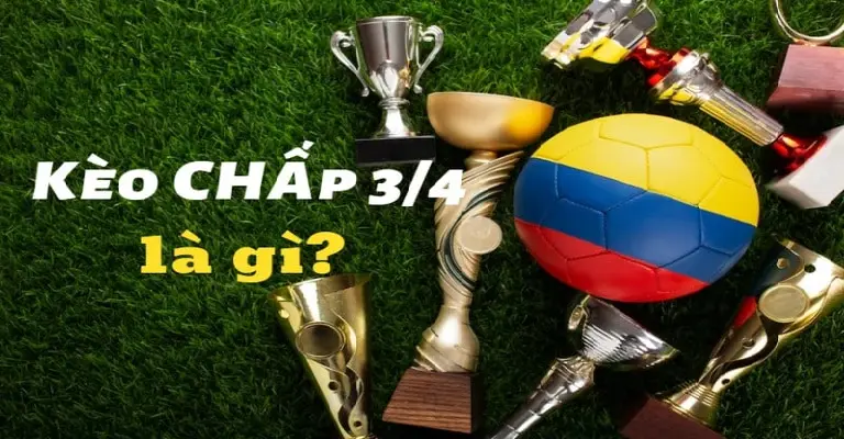 Tìm hiểu kèo chấp 3/4 Manclub