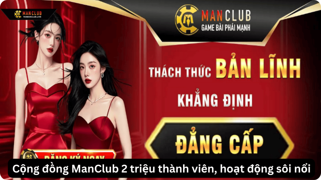 Cộng đồng ManClub 2 triệu thành viên, hoạt động sôi nổi